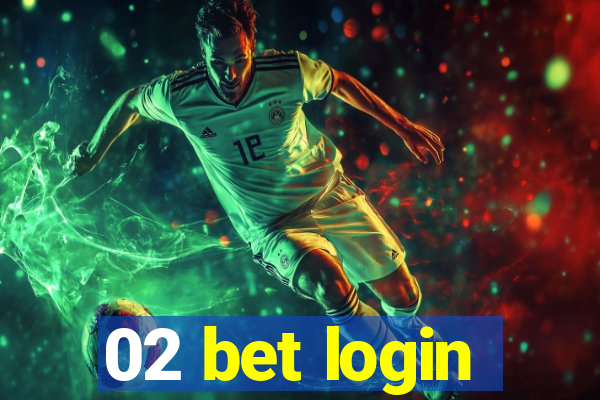 02 bet login